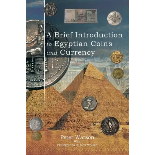 A Brief Introduction to Egyptian Coins and Currency - Paperback