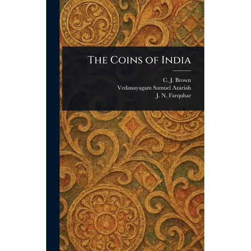 The Coins of India - Indian Numismatic History Hardcover