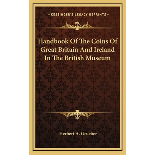 Handbook of the Coins of Great Britain and Ireland - Hardcover