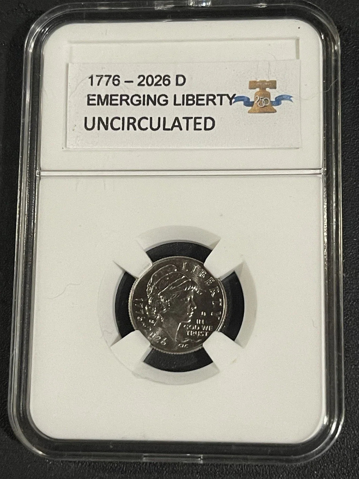 1776 - 2026 (D) EMERGING LIBERTY DIME UNC IN SLAB